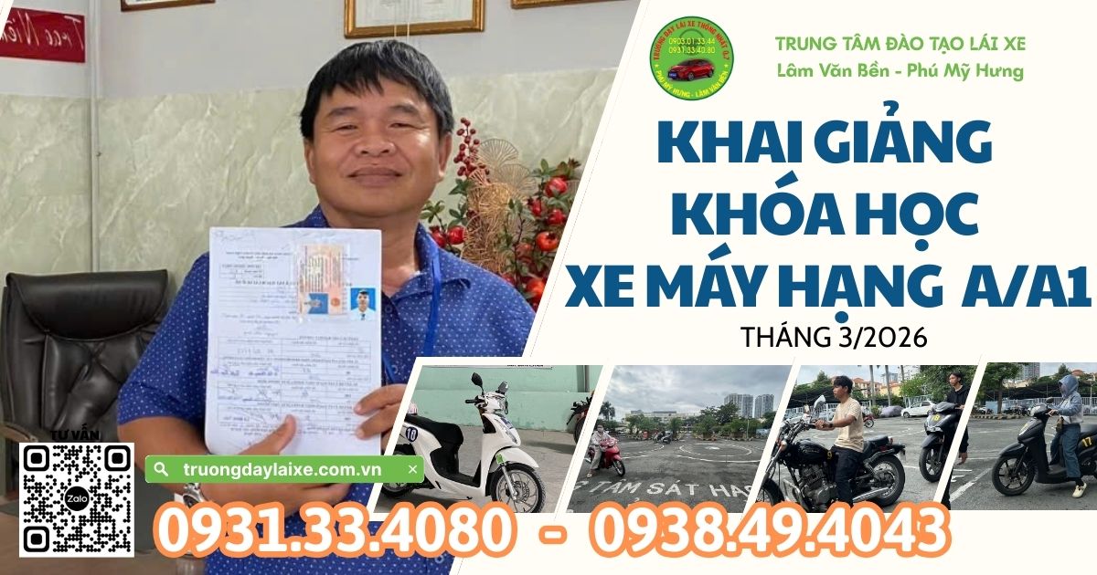  KHAI GIẢNG KHÓA HỌC BẰNG LÁI XE MÁY HẠNG A/A1 - THÁNG 03/2026