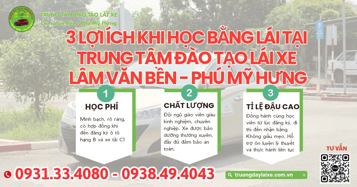 Tìm trung tâm học bằng lái xe uy tín tại TP.HCM? Chọn ngay Trung Tâm Đào Tạo Lái Xe Lâm Văn Bền - Phú Mỹ Hưng!