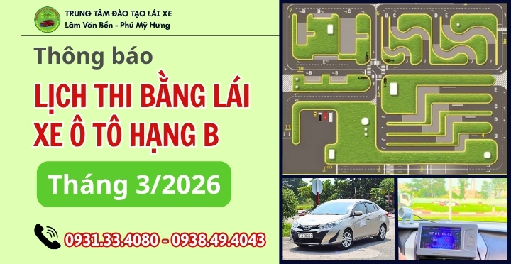 LỊCH THI GPLX HẠNG B THÁNG 3-2026