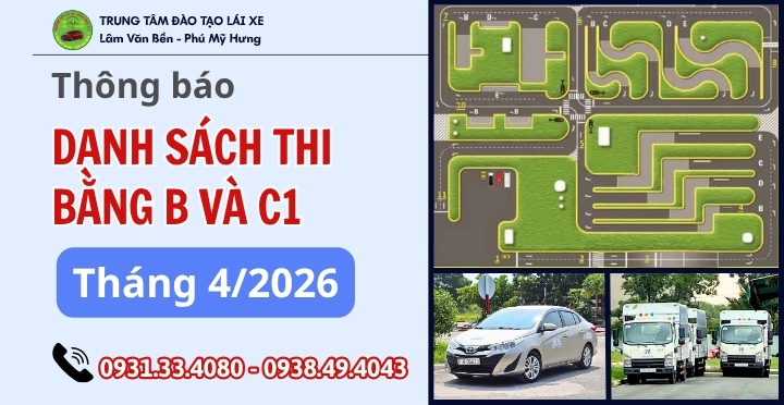 LỊCH THI GPLX HẠNG B VÀ C1 THÁNG 4-2026