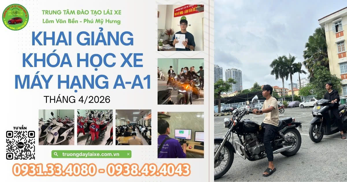 [THÁNG 4/2026] KHAI GIẢNG KHÓA HỌC BẰNG LÁI XE MÁY HẠNG A1 & A – CÓ BẰNG NHANH CHÓNG