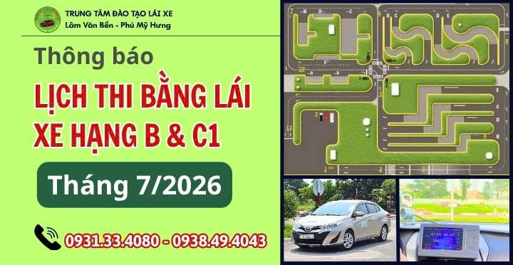 🙋 THÔNG BÁO LỊCH THI BẰNG B THÁNG 7-2026🙋